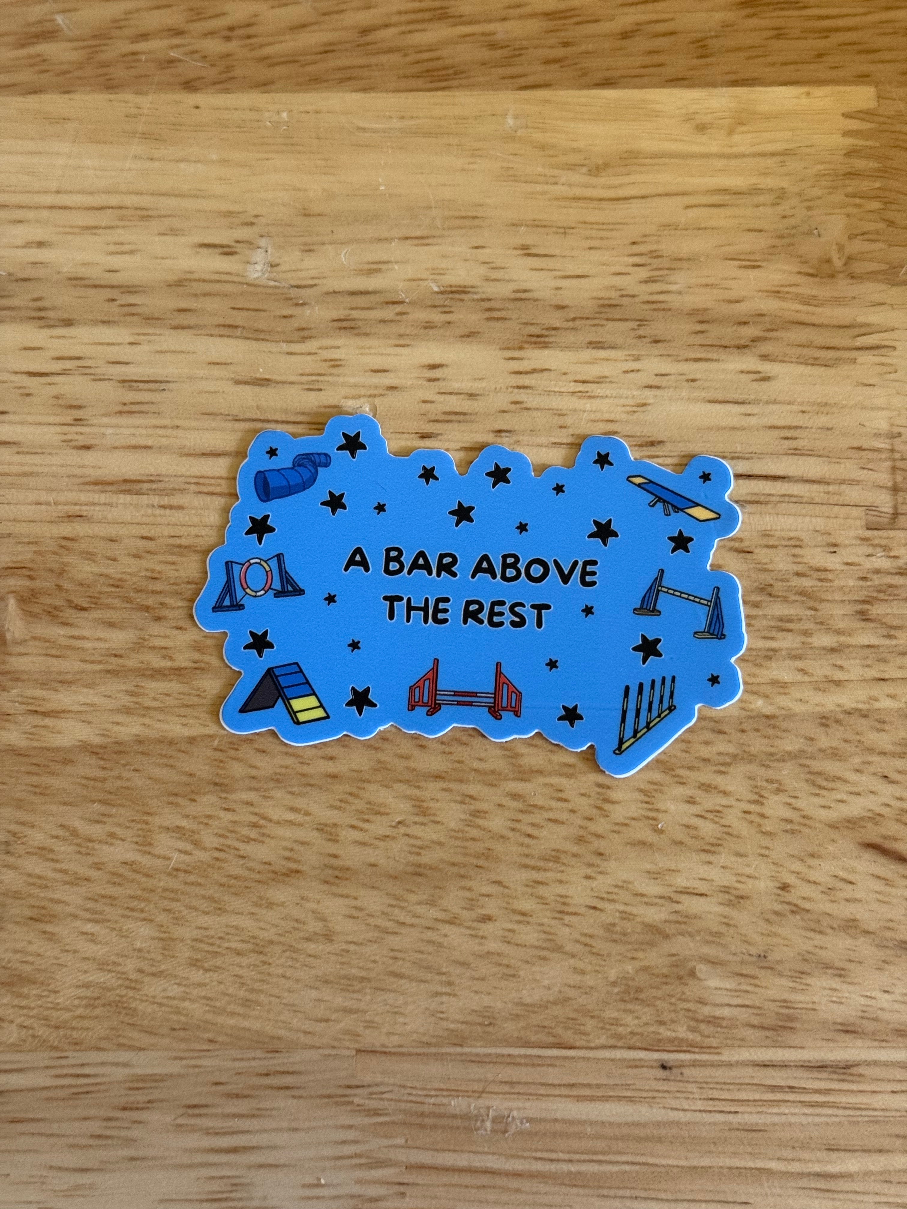 Bar above the rest sticker